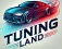 Tuning Land